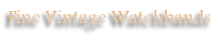 Fine Vintage Watchbands